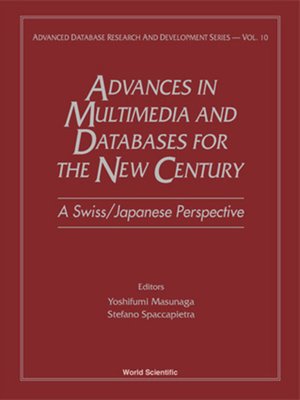 cover image of Advances In Multimedia & Databases For the New Century--A Swiss/japanese Perspective